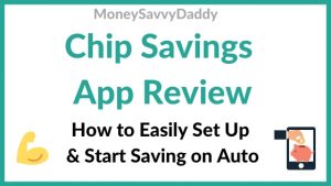 Chip Savings App Review