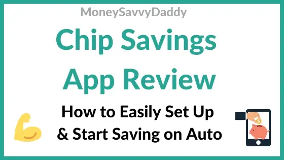 Chip Savings App Review