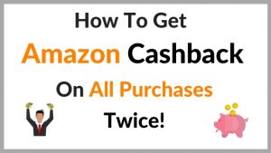 Amazon Cashback On All Purchases