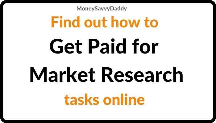 Get paid for Market Research