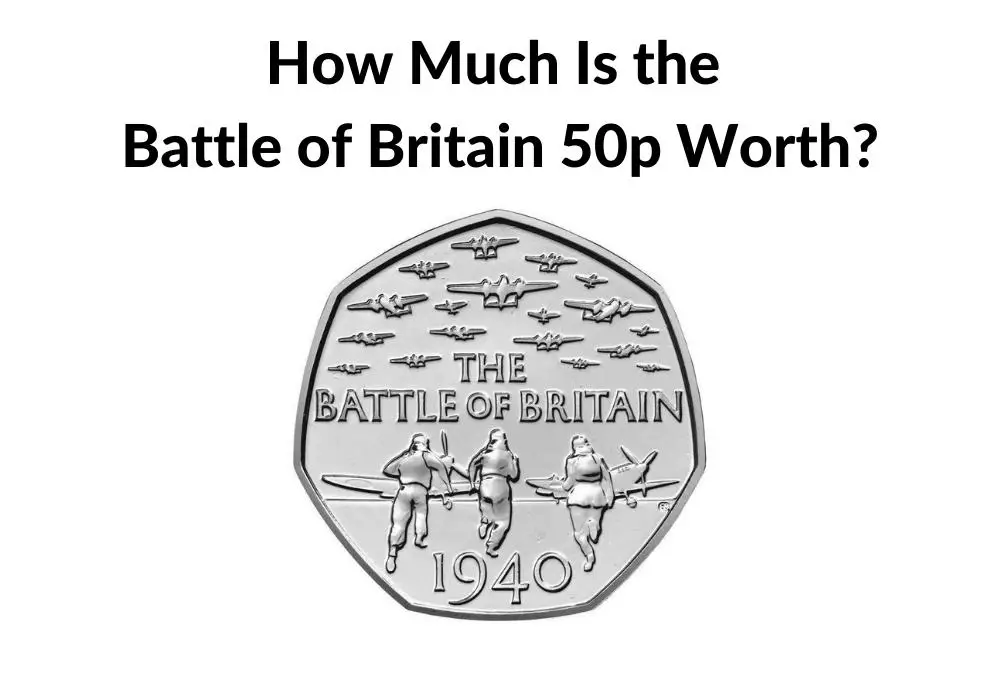 How Much is the Battle of Britain 50p Worth