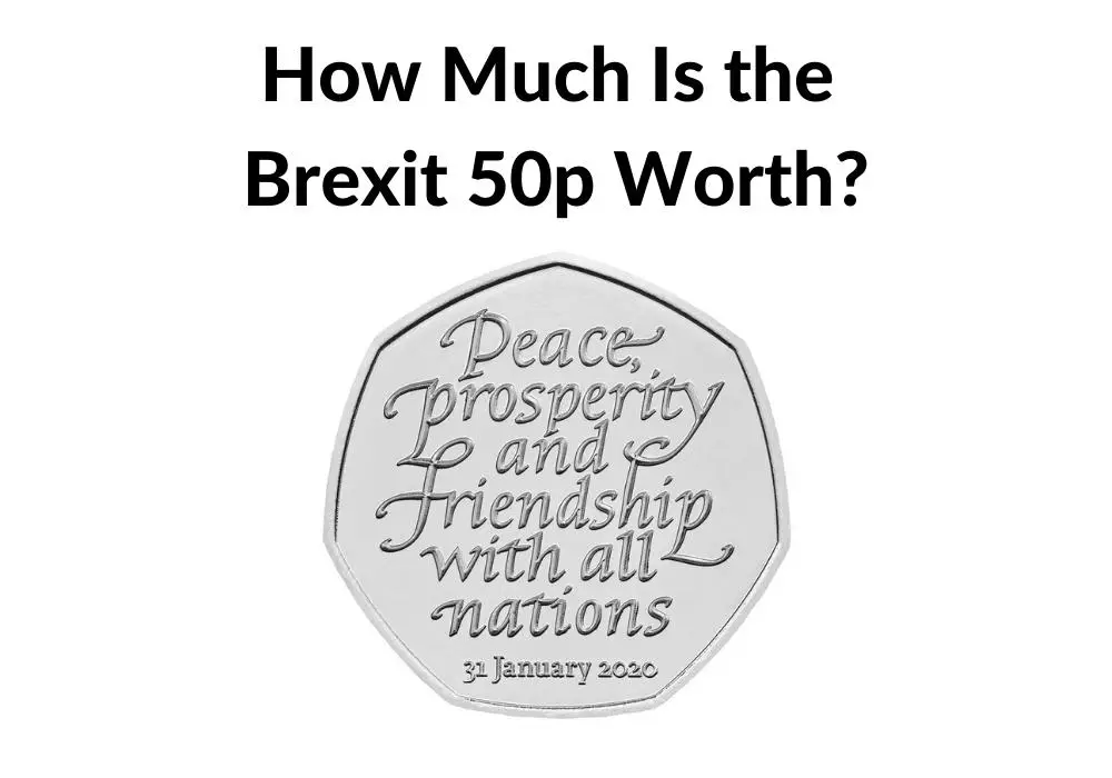 How Much is Brexit 50p Coin Worth