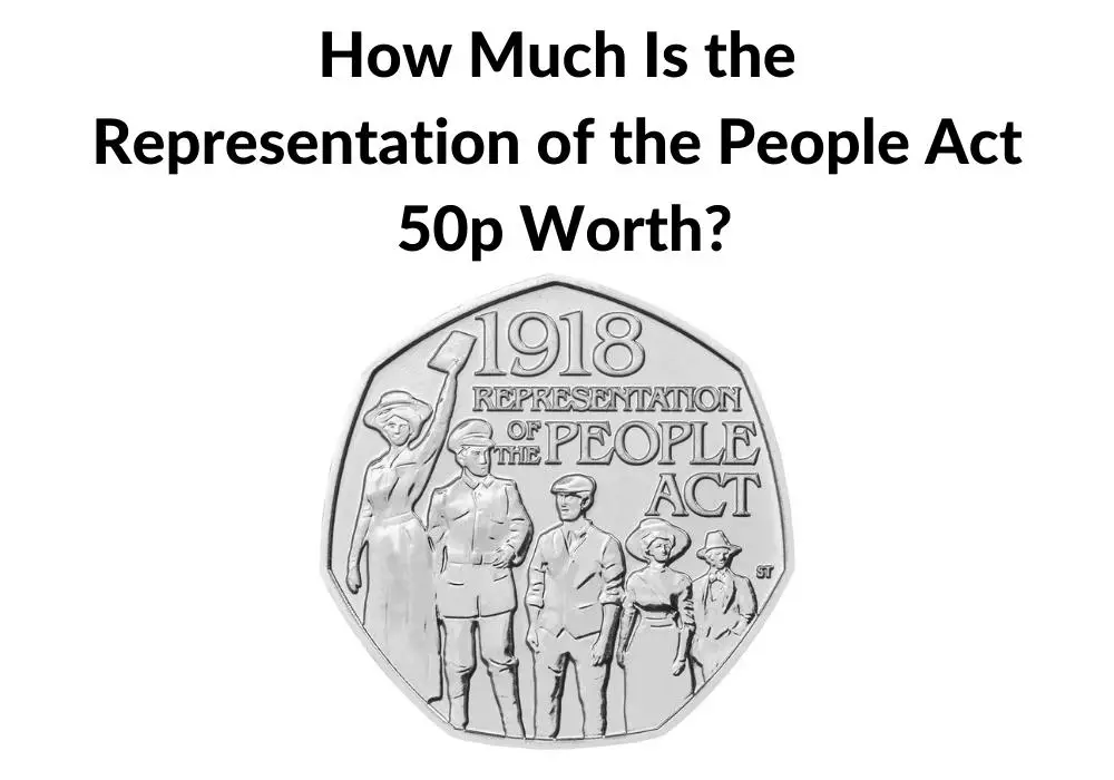 How Much Is the Representation of the People 50p Worth