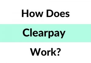 How Does Clearpay Work