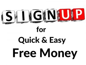 Fast and Easy Free Money Sign Ups