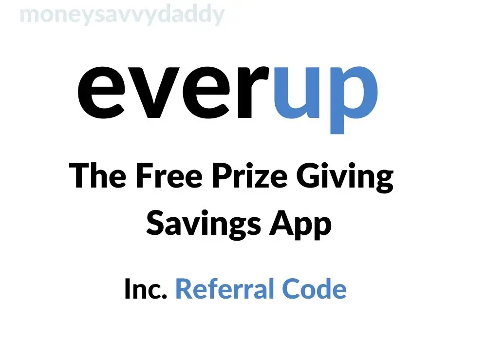 Everup App - the free Prize giving savings app header