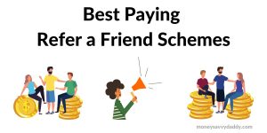 Best Paying Refer a Friend Schemes