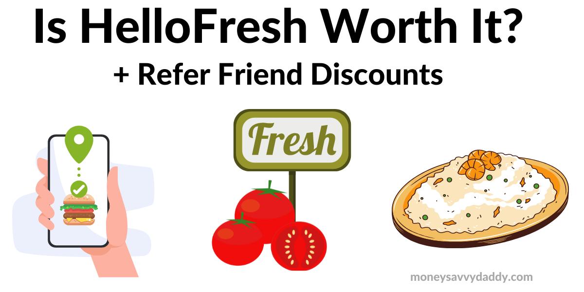 Is HelloFresh Worth it + Refer a Friend