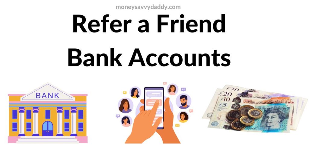 Refer a Friend Bank Account Offers 2024 Money Savvy Daddy