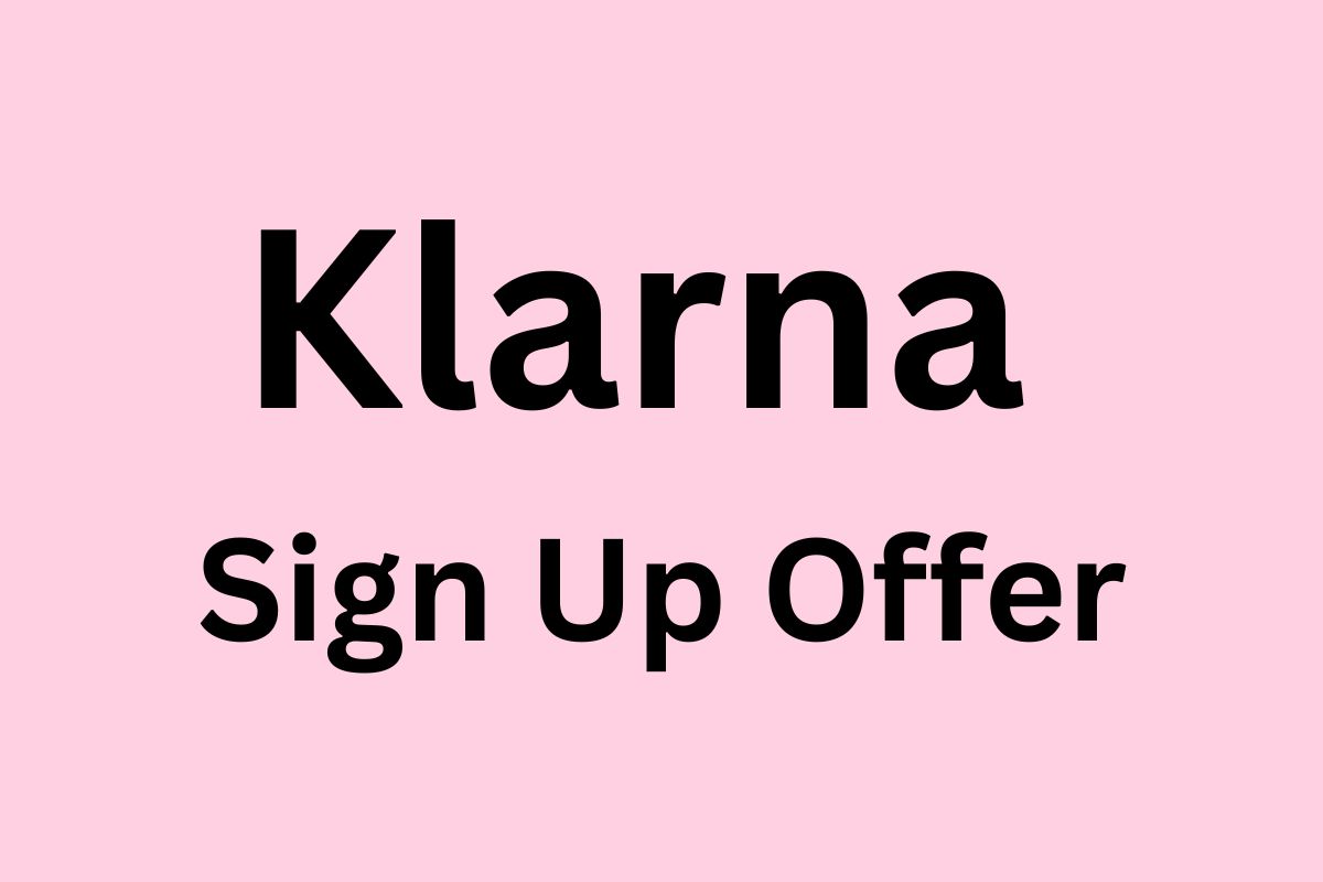 Klarna Sign Up Offer